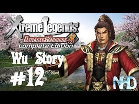 Dynasty Warriors 8 Xtreme Legends [HD/Blind] Wu's Story Mode Playtrough part 12 (Final)