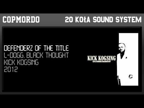 6. Defenderz of the Title (L-Dogg, Black Thought)