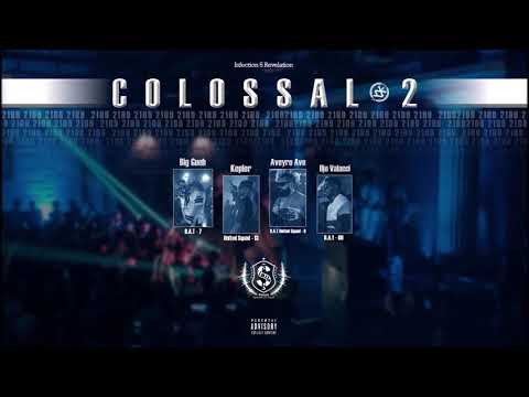 AVEYRO AVE - COLOSSAL 2 (الرّجاء مراعاة الفارق في التوقيت) ft. BIG GUEB, DJO VALACCI, KEPLER