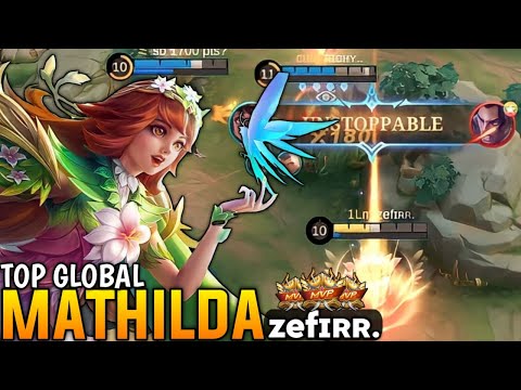 Unstoppable! Mathilda MVP Support! [ Top Global Mathilda ] By zefɪʀʀ. - Mobile legends