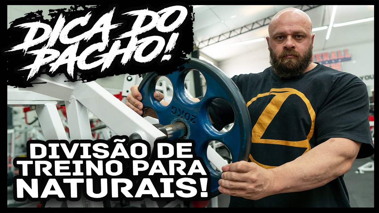 COMO DEVE SER A DIVISAO DE TREINO DE UM NATURAL? | FABRICIO PACHOLOK