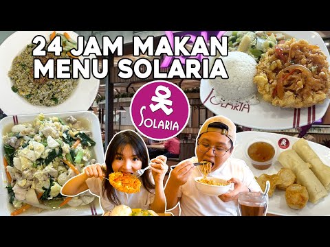 24 JAM CUMA MAKAN MENU SOLARIA !!