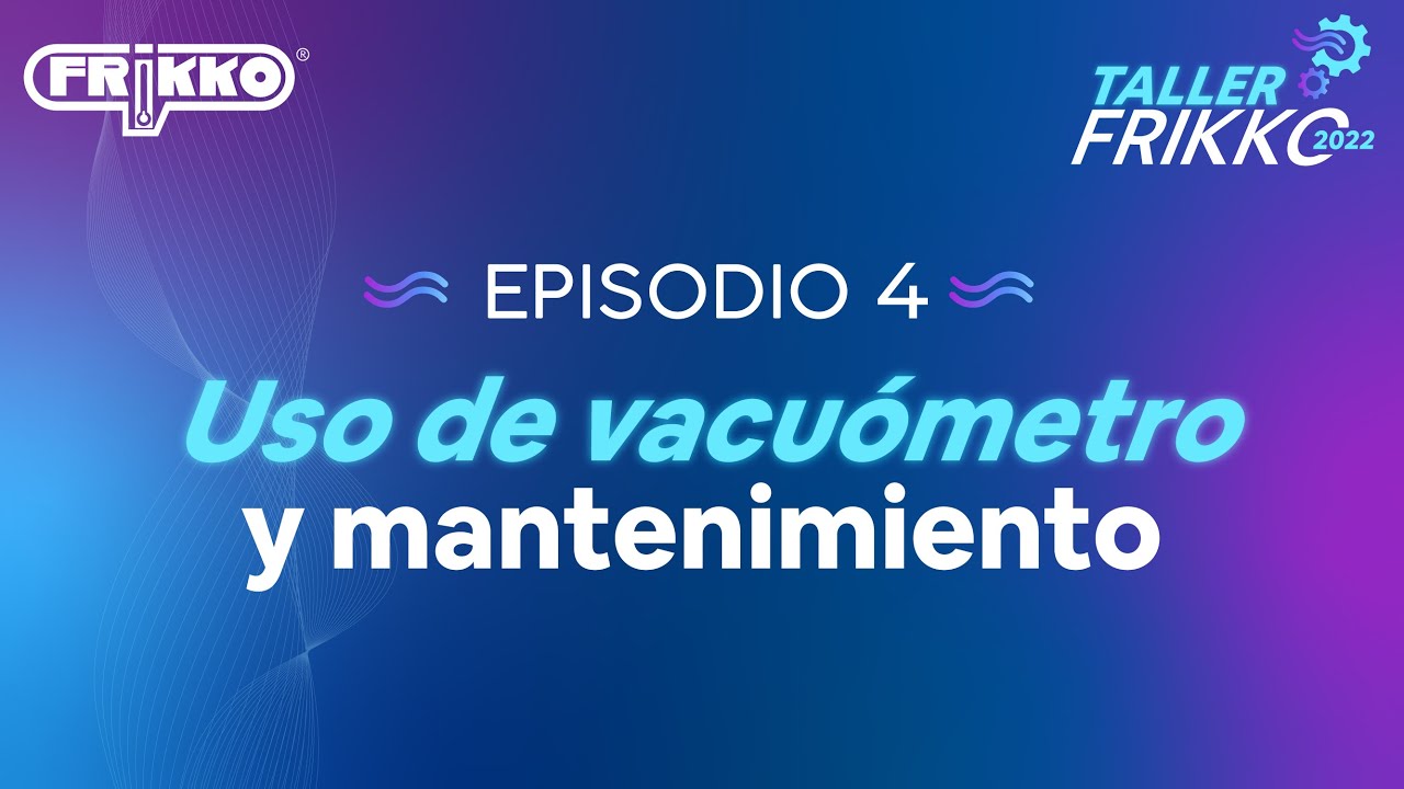 Vacuómetro: uso y mantenimiento