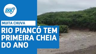 VÍDEO: APÓS FORTES CHUVAS ,RIO PIANCÓ TEM MAIOR CHEIA DO ANO