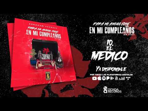 El Médico - Abraham Vazquez (Audio Oficial)