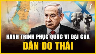 2000 Năm Lưu Lạc, Người Do Thái Phục Quốc Thành Công Ở Israel Như Thế Nào?
