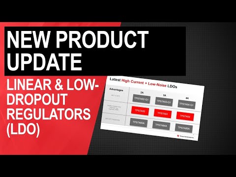 New Product Update: Linear and low-dropout (LDO) regulators