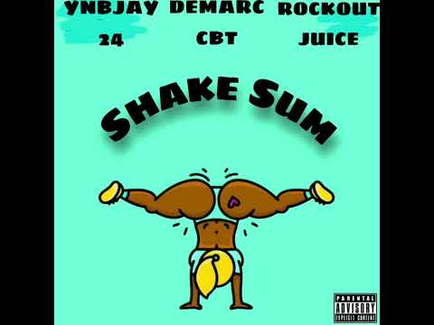YNBJAY24 X DEMARC CBT-Shake Sum(feat. Rockout Juice)