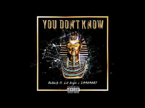 Dollar$ - You Don't Know ft. Lil Srich x IMMAMART (YMF GANG)(Audio)