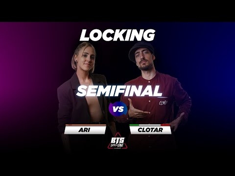 BTS 2022 \\ Locking 1/2 Final • Clotar (Ita) vs Ari (Esp)