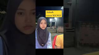 Download lagu Cover Mangu/Azizah #mangu #azizah mp3