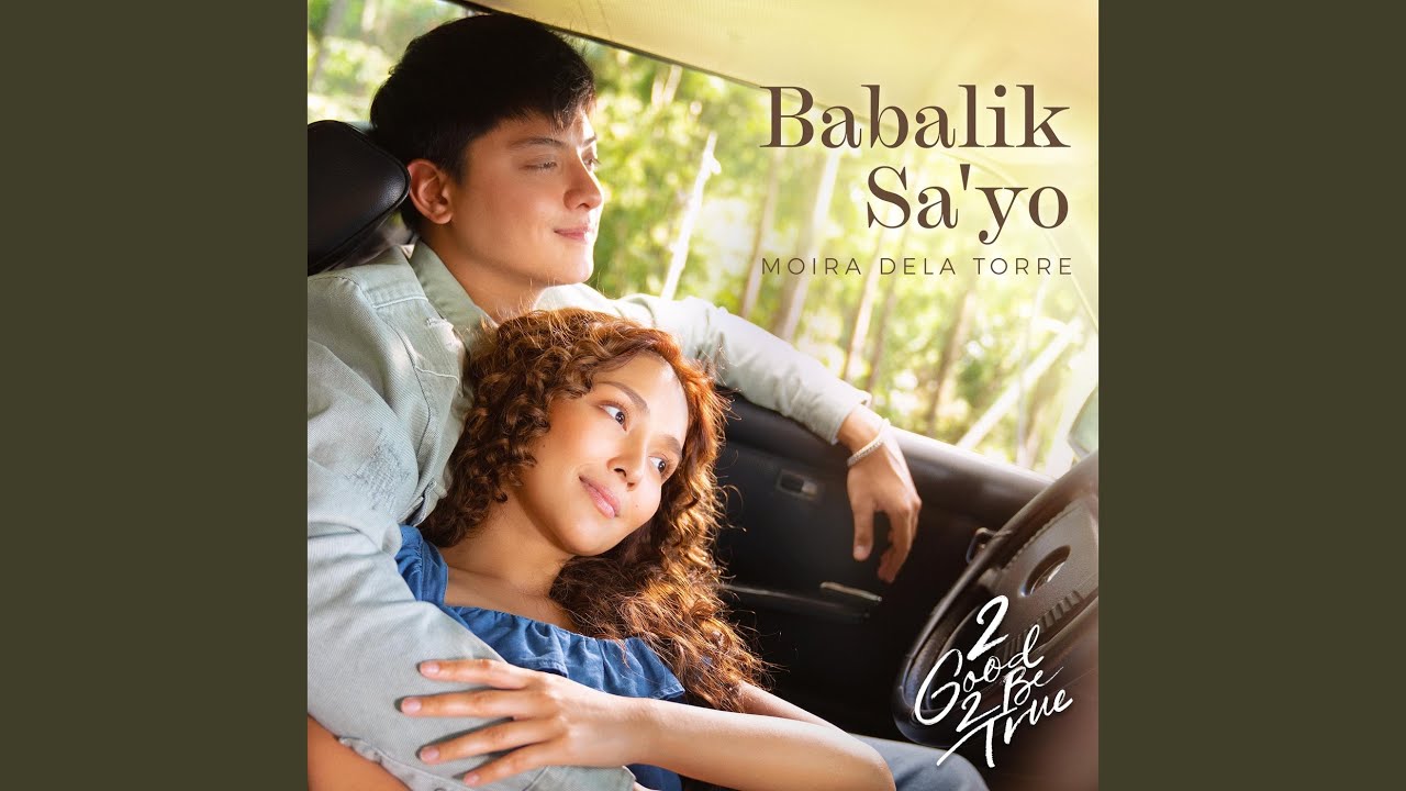 Babalik Sa'yo (from "2 Good 2 Be True")