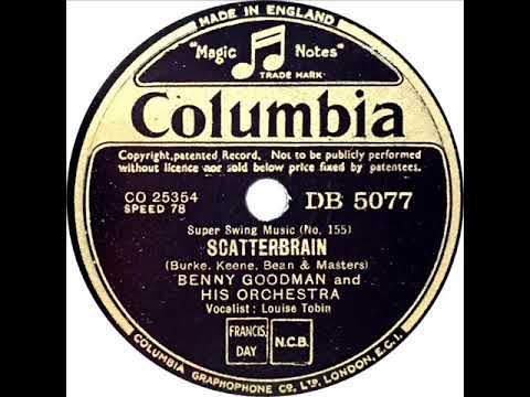 Benny Goodman - Scatterbrain (Louise Tobin)