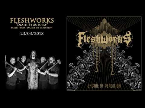 FLESHWORKS - Death By Autopsy