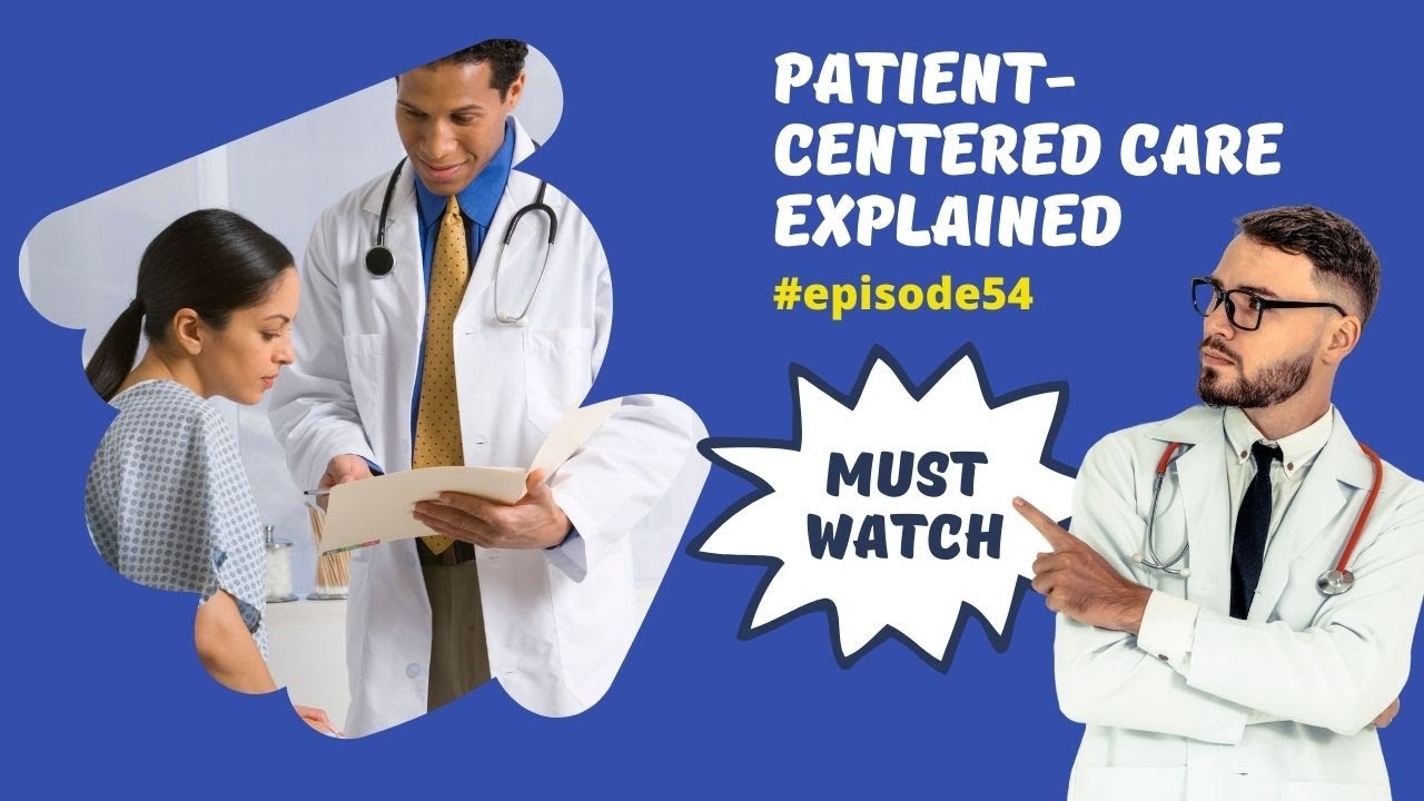 Patient Centered Care Explained