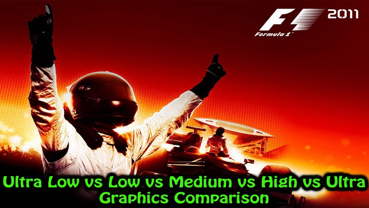 F1 2011 PC - Ultra Low vs Low vs Medium vs High vs Ultra - Graphics Comparison