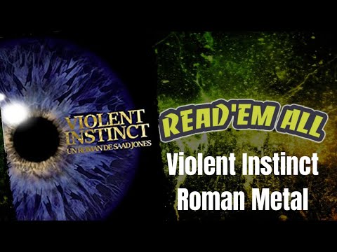 Read'Em All #13 : Violent Instinct, Roman Metal