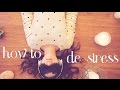 How to de-Stress 