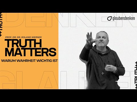 Warum Wahrheit wichtig ist