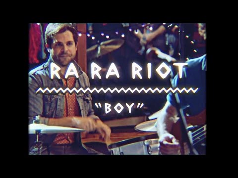 Ra Ra Riot - Boy | On The Mountain