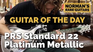 Video thumbnail for Guitar of the Day: Paul Reed Smith Standard 22 Platinum Metallic | Norman's Rare Guitars by Normans Rare Guitars