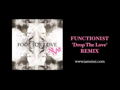 SiSSi -  Fool For Love  (Functionist 'Drop The Love' Remix)