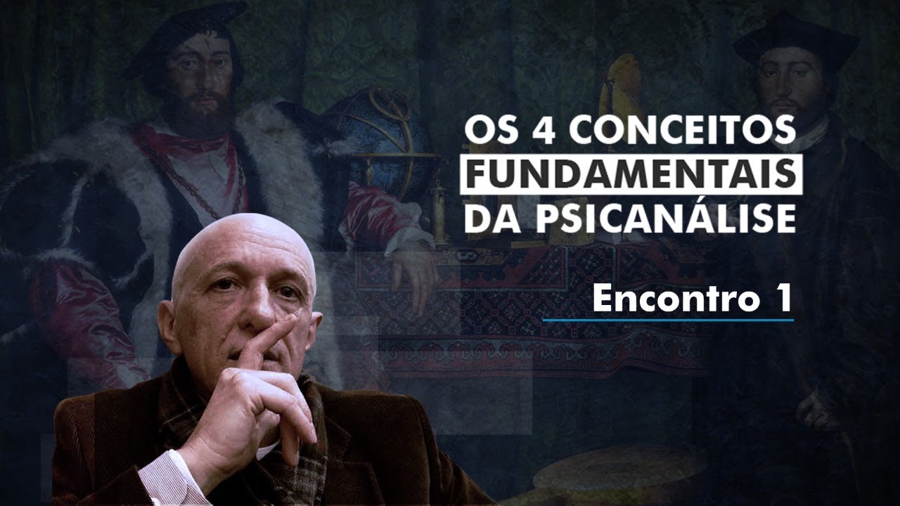 Os 04 conceitos fundamentais da Psicanálise - Dr. Jorge Sesarino