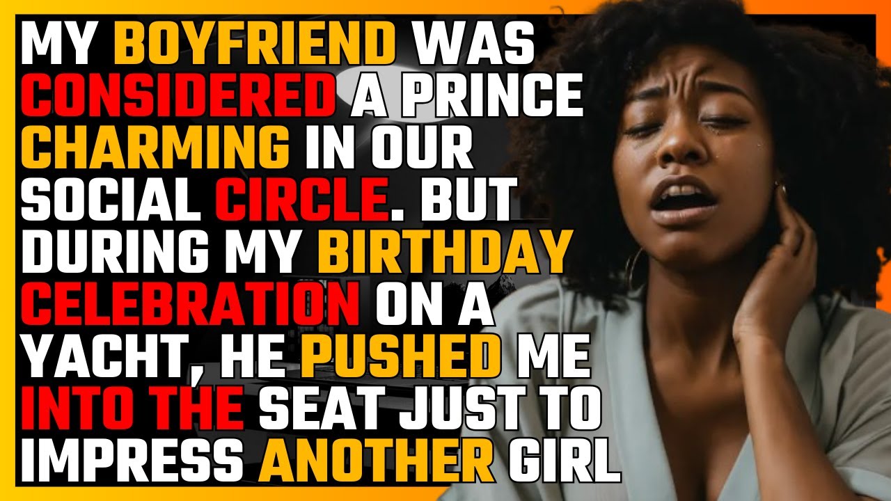 My BOYFRIEND was considered a PRINCE CHARMING in our SOCIAL CIRCLE...