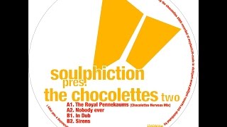 Soulphiction - The Royal Pennekaums (Chocolettes Nervous Mix)
