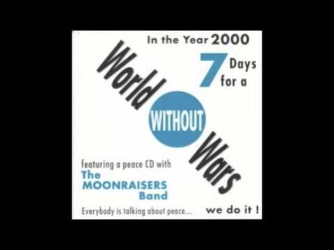 Moonraisers - Let Peace Rule