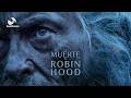 The Death Of Robin Hood Trailer 2 In Spanish July 3 In Theaters