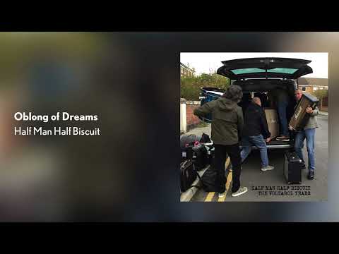 Half Man Half Biscuit - Oblong Of Dreams [Official Audio]