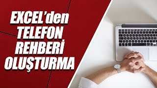 EXCEL’den TELEFON REHBERİ OLUŞTURMA [ÇOK BASİT]