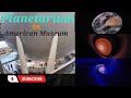 Planetarium in American Museum of Natural History #Newyorkcity #students#valuable