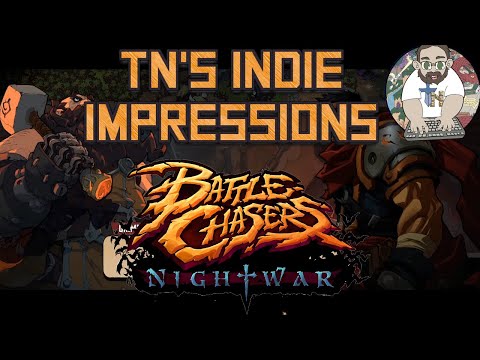 TN's Indie Impressions - Battlechasers: Nightwar
