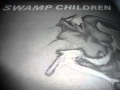 Swamp Children - "Boy"