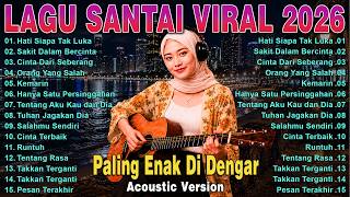Download lagu Album Lagu Santai Viral TikTok 2026🔥Lagu Pop Indonesia Terbaru & Paling Hits 2026🔥 mp3