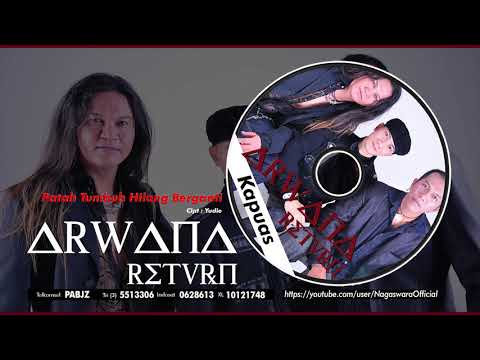 Arwana Return - Patah Tumbuh Hilang Berganti (Official Audio Video)