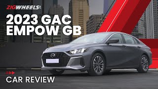 2023 GAC Empow GB Review | Zigwheels.Ph