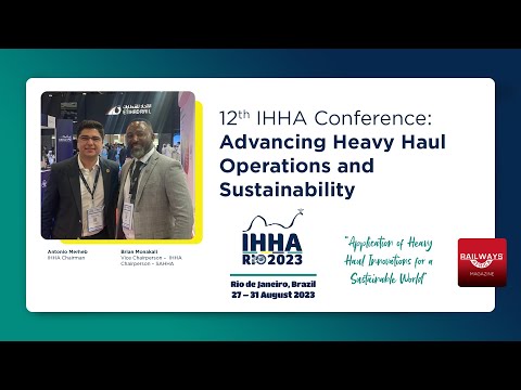 12th IHHA Conference: Advancing Heavy Haul Operations and Sustainability