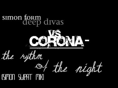 Simon Form Deep Divas VS. Corona - The rythm of the night (Simon Sweat remix)