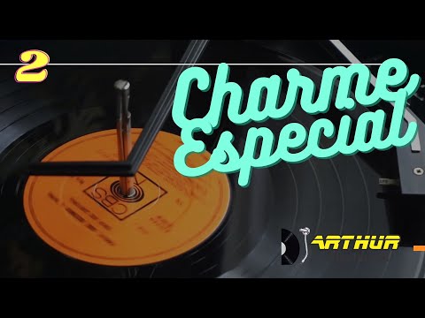 CHARME ESPECIAL 2 - BAILE CHARME COM DJ ARTHUR - AS MAIS TOCADAS NOS BAILES DE CHARME - CHARME 80