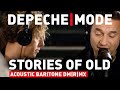 Depeche Mode Stories Of Old BARE BARITONE DM R MX