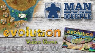 Evolution: The Video Game (North Star Games) Preview by Man Vs Meeple