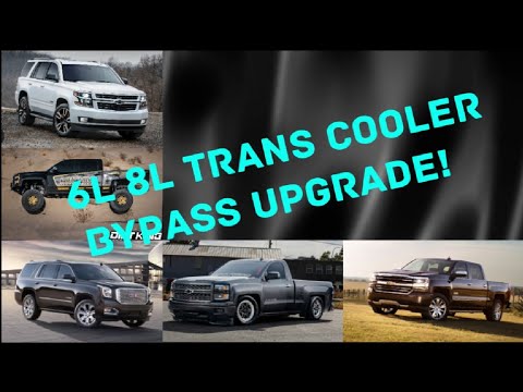 Step by Step Cooler Bypass For 6L80 6L90 8L90. Best Upgrade for GM trucks?