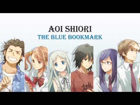 AnoHana OP | Galileo Galilei - Aoi Shiori [The Blue Bookmark] (Lyrics with English Translation)