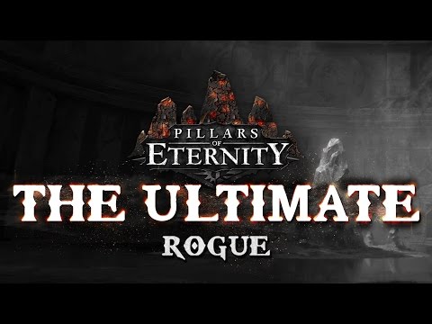 Pillars Of Eternity - The Ultimate - Rogue - Full Run