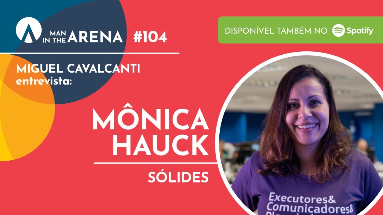 Monica Hauck (Sólides) - Man in the Arena #104