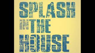 Dada Life   You Will Do What We Will Do Splash in The House Remix)