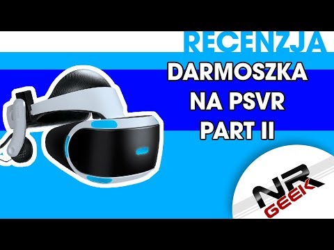 Darmoszka na PSVR Part II - Recenzja